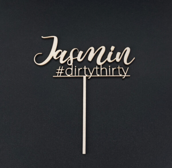 Caketopper "Name #dirtythirty"