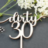 Caketopper "Dirty 30" mit Deko