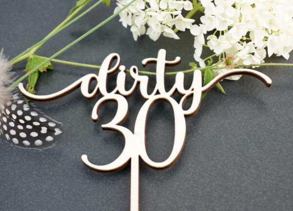 Caketopper "Dirty 30" mit Deko